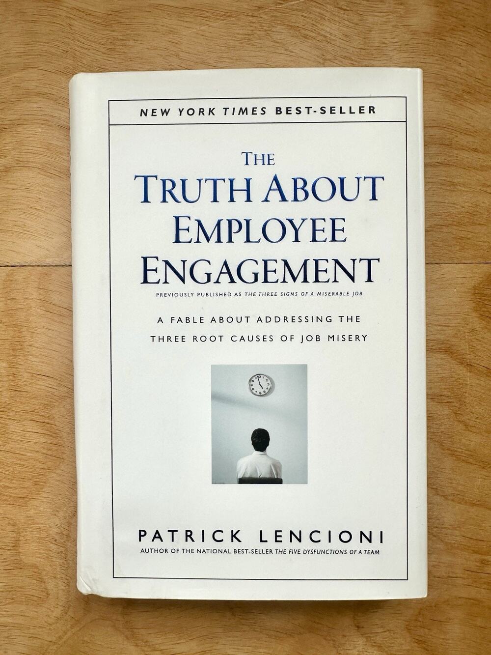 The Truth About Employee Engagement, Hardcover Leadership Book, Patrick Lencioni
